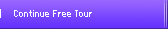 Continue Free Tour!