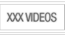 XXX Videos